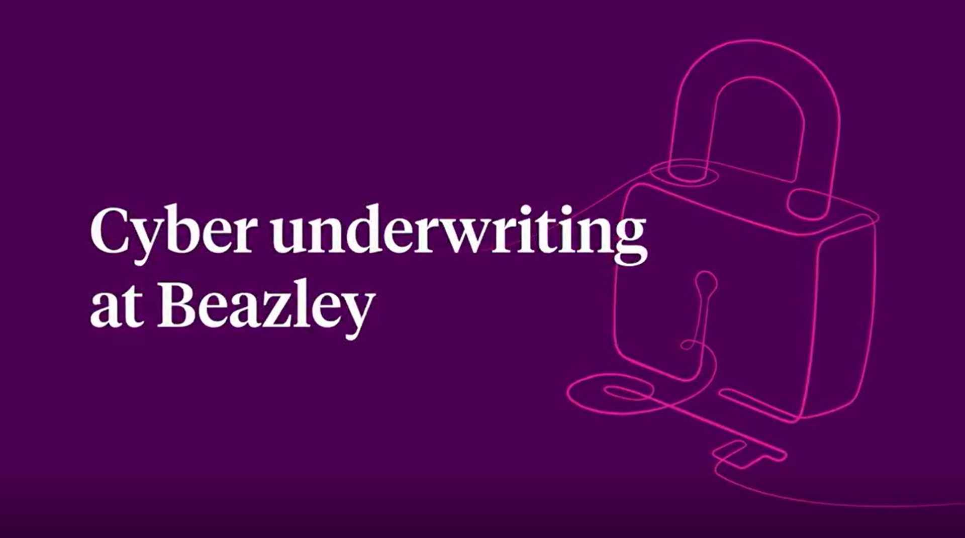 Cyber underwriting at Beazley thumbnail